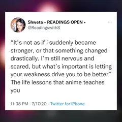 Life lessons that anime teaches you: "It's not as if I suddenly became stronger... what's important is letting your weakness drive you to be better."