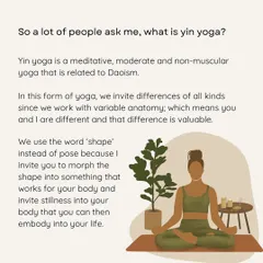 I often get asked, "What is Yin Yoga?" This is my answer. It is a meditative, non-muscular practice rooted in Taoism that honors our differences and invites us to find stillness in a shape that works for our own body.