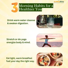 Here are 3 simple morning habits for a healthier you: start with warm water, stretch with yoga, and eat a light, warm breakfast to fuel your day correctly.