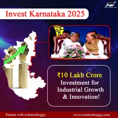 This graphic announces the "Invest Karnataka 2025" initiative, which aims to attract ₹10 Lakh Crore in global investments. It positions us as the ideal partner for MSMEs looking to thrive in Karnataka's evolving industrial landscape.
