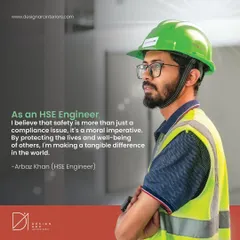 Our HSE Engineer, Arbaz Khan, embodies our commitment to safety. We believe protecting the well-being of our team is a moral imperative that makes a tangible difference.