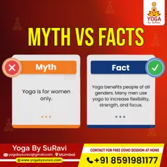 Myth: Yoga is for women only. Fact: Yoga benefits people of all genders. Many men practice yoga to increase flexibility, build strength, and improve focus. Our classes are for everyone.