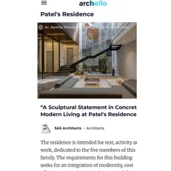 A screenshot of our feature in Archello for the Patel's Residence, described as "A Sculptural Statement in Concrete Modern Living." This highlights our studio's dedication to spatial clarity and refined material expression.