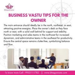 For a business owner, the right Vastu setup is key to success. This guide covers essential tips, including placing the main entrance in the North or East, positioning your desk in the South-West for stability, and ensuring the central space is clutter-free.