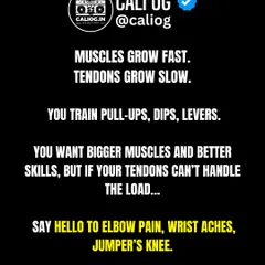 Your muscles grow fast, but your tendons grow slow. This is why you can't neglect tendon training. Pushing for skills without preparing your connective tissue is a recipe for elbow pain, wrist aches, and other injuries.