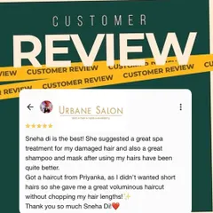 A 5-star review praising our personalized approach. We suggested the right spa for her damaged hair and gave her a voluminous haircut without sacrificing length. This is what custom care looks like at Urbane Salon.
