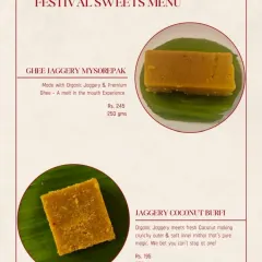 A glimpse of two of my most popular sweets. The Ghee Jaggery Mysorepak is a melt-in-the-mouth experience, while the Jaggery Coconut Burfi offers a delightful contrast with its crunchy exterior and soft, fresh coconut filling.