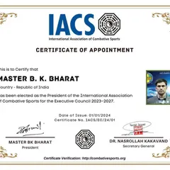 We believe in leading by example. This is the official Certificate of Appointment for our founder, Master B. K. Bharat, as President of the International Association of Combative Sports (IACS) for 2023-2027, showcasing our leadership's standing in the global martial arts community.