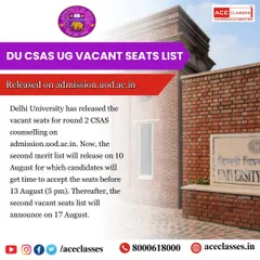 An important update on the DU CSAS UG vacant seats list for round 2 counselling. We provide timely information so you can accept your seat before the deadline.