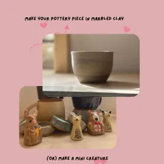 Make your pottery piece in marbled clay or create a mini creature. More options from our Galentine's Week workshop.