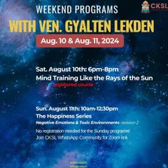 Join Venerable Gyalten Lekden for our weekend programs, including "The Happiness Series" focusing on handling negative emotions and toxic environments. These teachings provide practical advice for cultivating a peaceful mindset.