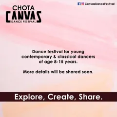 Announcing the Chota Canvas Dance Festival, a special platform we created for young contemporary and classical dancers aged 8-15 to explore, create, and share their talent.