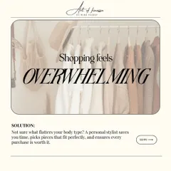 Sign #2: Shopping feels overwhelming. If you're not sure what flatters your body type, a personal stylist can save you time and money by picking pieces that fit perfectly and ensuring every purchase is worth it.