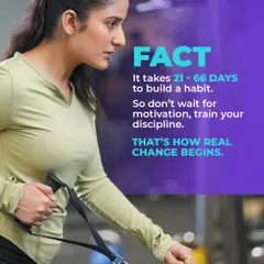 Fact: It takes between 21 to 66 days to build a habit. Don't wait for motivation; train your discipline. That's how real change begins.