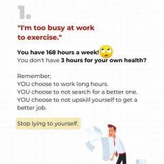 "I'm too busy to exercise." You have 168 hours in a week. You can't find 3 for your own health? Stop lying to yourself. YOU choose your priorities.