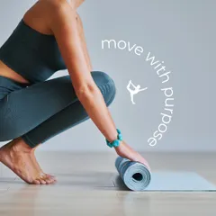 Move with purpose. Every time you unroll your mat, you are making a commitment to connect your mind, body, and soul.