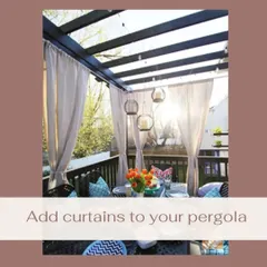 Adding outdoor curtains to your pergola is a simple way to increase privacy and provide shade from the sun. The soft fabric adds a touch of elegance and makes the space feel more like an indoor room.