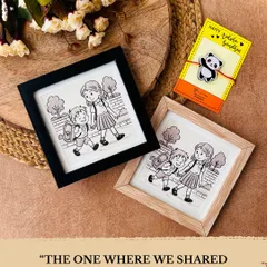 Gift a memory this Rakhi with our hand-doodled monochrome wall frames. This 5x5 inch frame captures a cherished childhood memory of sharing schools and stories, making it a simple, personal, and unforgettable gift.