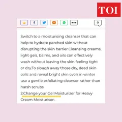 I also advised readers of the Times of India to change their gel moisturizer to a heavier cream formulation during winter to combat dryness and protect the skin barrier.