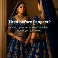 Feeling tired before your Sangeet? An IV Drip can give you that instant energy boost you need to enjoy every moment of your celebration while looking radiant.