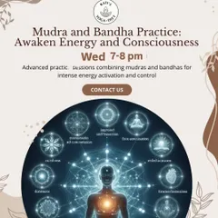 An overview of our Mudra and Bandha Practice workshop. This poster explains how these advanced techniques help awaken and control energy (prana) for higher consciousness and intense focus.