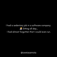 My transformation story started with a sedentary software job. I had almost forgotten that I could even run.