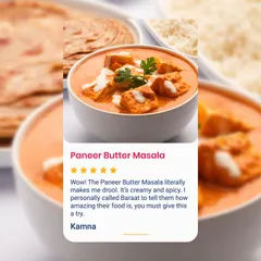 "Creamy and spicy" is the perfect description for my Paneer Butter Masala. I am so glad when customers feel compelled to share their amazing experience.