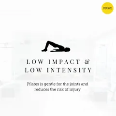 Pilates is a low-impact and low-intensity workout, which means it's gentle on your joints and reduces the risk of injury while still being incredibly effective.