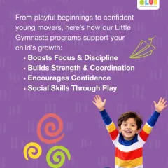 Our Little Gymnasts program is designed for holistic growth. We focus on building strength and coordination, boosting focus and discipline, and encouraging confidence and social skills through guided play.