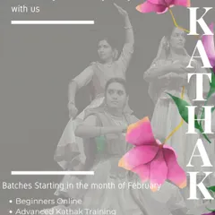 Whether you want to start, enhance, or indulge further in your Kathak journey, we have a batch for you. This poster outlines our upcoming courses for February, including Beginners Online and Advanced Training.