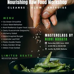 This poster for my Nourishing Raw Food Workshop details the exciting menu we'll be creating together. From a "Go Green Smoothie" and "Alchemy Salad" to a "Melon Frost Sorbet," this masterclass is designed to help you cleanse, glow, and energize your body with food that loves you back.