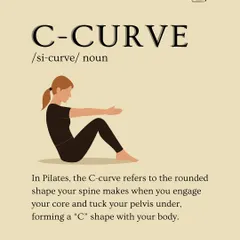 The C-Curve is the rounded shape your spine makes when you engage your core. It's fundamental for many abdominal exercises.