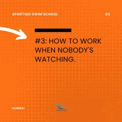 Lesson 3: How to work when nobody's watching. The solitary hours spent perfecting a stroke build discipline and self-motivation.