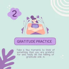 The second mindfulness exercise is a gratitude practice. Taking a few moments to think of something you are grateful for can powerfully shift your mindset. This is the same as media 58.