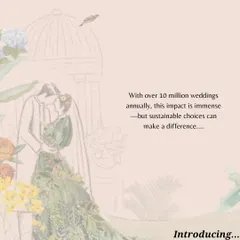 With over 10 million weddings in India annually, the environmental impact is immense. We believe that making sustainable choices can create a powerful, positive change.