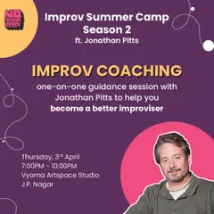 One-on-one improv coaching with Jonathan Pitts. This poster announces a unique opportunity for local improvisers to get direct guidance from a global expert, right here at Vyoma.