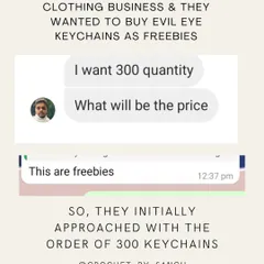 It started with an inquiry from a clothing business for 300 keychains to use as freebies with their products.