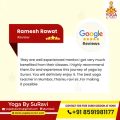 Ramesh Rawat highly recommends our classes, calling our instructor the best yoga teacher in Mumbai for making his wellness journey possible.