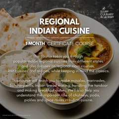This course covers popular and lost recipes from different Indian states. You will learn butchery, bread making, handling a tandoor, and the important role of chutneys, podis, and pickles.