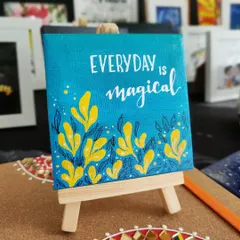 'Everyday is Magical' is the message on this mini canvas. The bright yellow botanicals against the teal background make it a cheerful and motivational gift for a friend's desk.