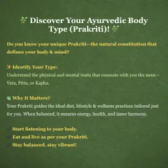Your Prakriti is your unique blueprint for health. By identifying your dominant dosha, I can create a tailored diet, lifestyle, and wellness plan that works in harmony with your body's natural state to ensure lasting energy and inner balance.