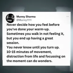 Never decide how you feel before you have done your warm up. Some days you walk in feeling tired, but you end up having a great session. Just 10 to 15 minutes of movement can make all the difference.