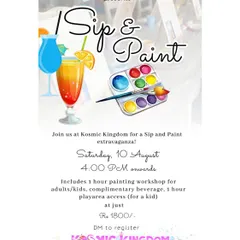This poster details our Sip & Paint event at Kosmic Kingdom, a play area in Gurgaon. It's a perfect combination of creative time for adults and playtime for kids.