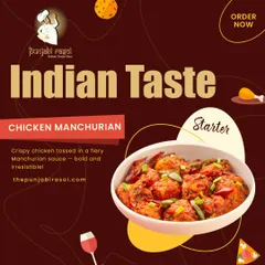 For a different kind of starter, try our Chicken Manchurian. It's crispy chicken tossed in a fiery Manchurian sauce, a bold and irresistible choice.