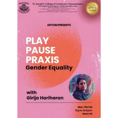 A poster for my "Play Pause Praxis" workshop on gender equality at St. Joseph's College. This series uses game-based interventions to start conversations about complex social issues with students.
