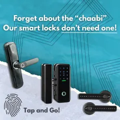 Forget about the "chaabi". Our smart locks don't need one. Enjoy keyless entry with a simple tap of your finger.