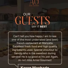Our guests say it best. This review calls my restaurant one of the most underrated and best French restaurants at Manyata, praising the fresh food and high-quality ingredients.