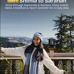 Day 1 takes you from Shimla to Sarahan. We drive through Narkanda and Rampur, enjoying scenic views before reaching our cozy stay for the night.