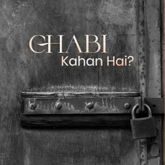 "Chabi Kahan Hai?" (Where is the key?). This image of an old, rusty lock represents the past and the daily frustration of dealing with traditional keys.
