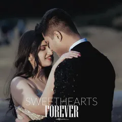 A close-up, intimate embrace with a "Sweethearts Forever" text overlay. This shot beautifully captures the couple's affection and the romantic mood.